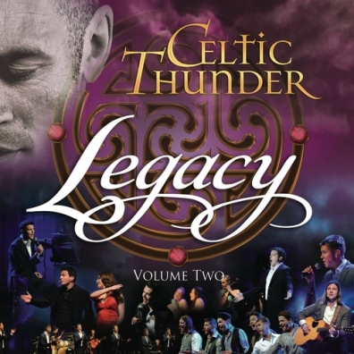 Celtic Thunder (Целтиц Сандер): Legacy, Vol. 1