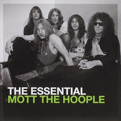 Mott The Hoople (Мотт Зе Хупл): The Essential