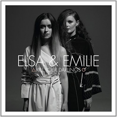 Elsa & Emilie (Эльза и Эмили): Kill Your Darlings