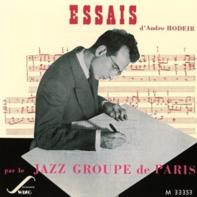 Andre Hodeir (Андре Ходуа): Essais Par Le Jazz Groupe De Paris