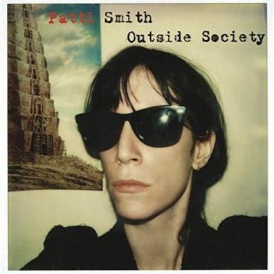 Patti Smith (Патти Смит): Outside Society