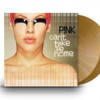 P!nk (Pink): Can'T Take Me Home