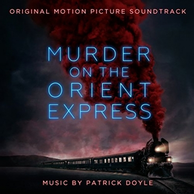 Patrick Doyle (Патрик Дойл): Murder On The Orient Express