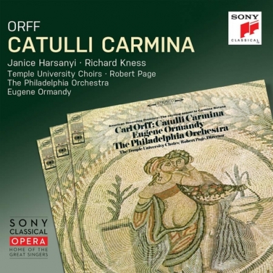 The Philadelphia Orchestra (Зе Филадельфийский Оркестр): Catulli Carmina (Remastered)