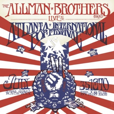 The Allman Brothers Band (Зе Олман Бразерс Бэнд): Live At The Atlanta Pop Festival, July 3 & 5, 1970 (RSD2018)