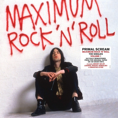 Maximum Rock 'N' Roll: The Singles Vol. 1 Primal Scream (Примал Скрим): Maximum Rock 'N' Roll: The Singles Vol. 1