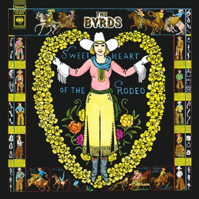 The Byrds: Sweetheart Of The Rodeo (Legacy Edition)