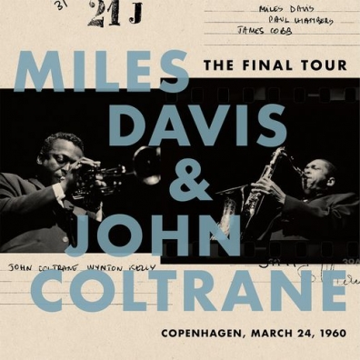 Miles Davis (Майлз Дэвис): The Final Tour: Copenhagen, March 24, 1960