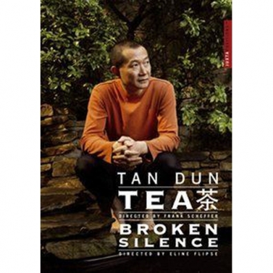Broken Silence (Брокен Сайленс): Tan Dun: Tea/Broken Silence