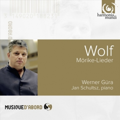 Werner Gura (Вернер Гюра): Wolf Hugo: Morike-Lieder/Werner Gura, Jan Schultsz