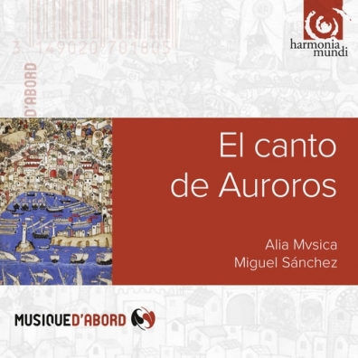 Alia Mvsica (Алия Мвсица): El Canto De Auroros/Alia Musica, Miguel Sanchez