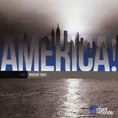 America! / Jazz / Modern Times