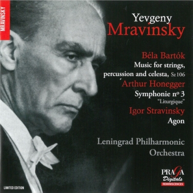 Leningrad Philharmonic Orchestra (Ленинградский Оркестр): Mravinsky/Bartok, Honegger, Stravinsky