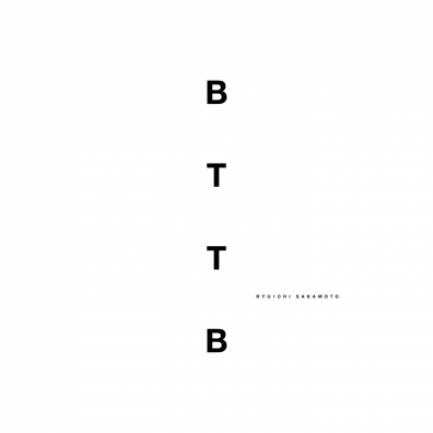 Ryuichi Sakamoto (Рюити Сакамото): Bttb (Back To The Basics)