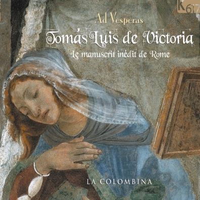 La Colombina (Ля Коломбина): Victoria, Tomas Luis De/Vesper Psalms/La Colombina