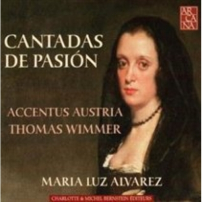 Serqueira De Sanz: Cantadas De Pasion / Maria Luz Alvarez, Soprano, Accentus Austria
