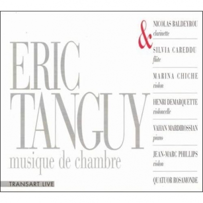 Vahan Mardirossian (Вахан Мардироссиан): Tanguy Eric Musique De Chambre/N.Baldeyrou, S.Careddu, M.Chiche, H.Demarquette, V.Mardirossian, J.-M.Phillips, Quatuor Rosamonde