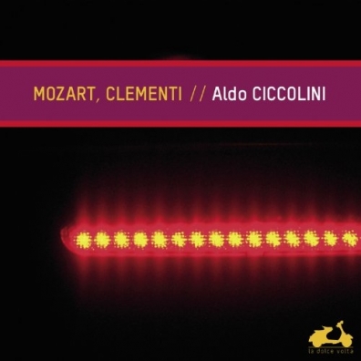 Aldo Ciccolini (Альдо Чикколини): Mozart/Clementi / Sonates Pour Piano/Aldo Ciccolini