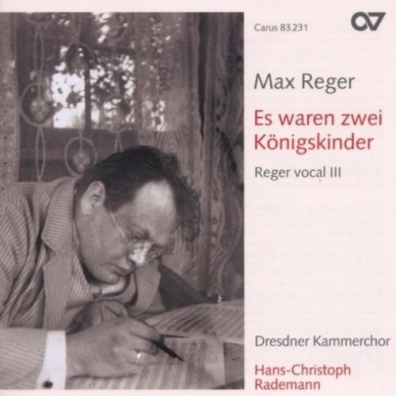Dresdner Chamber Choir (Камерный хор Дрезднера): Es Waren Zwei Konigskinder, vocal Works Vol.3