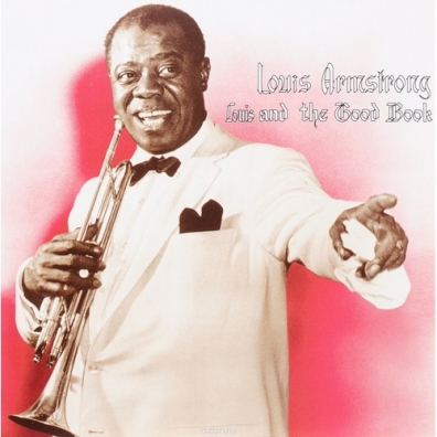 Louis Armstrong (Луи Армстронг): Louis And The Good Book