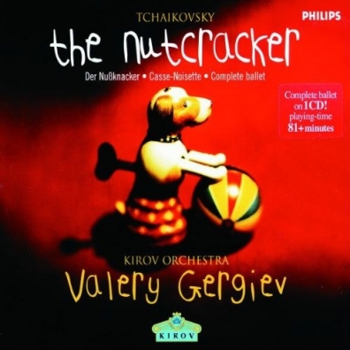 Tchaikovsky: The Nutcracker Валерий Гергиев: Tchaikovsky: The Nutcracker