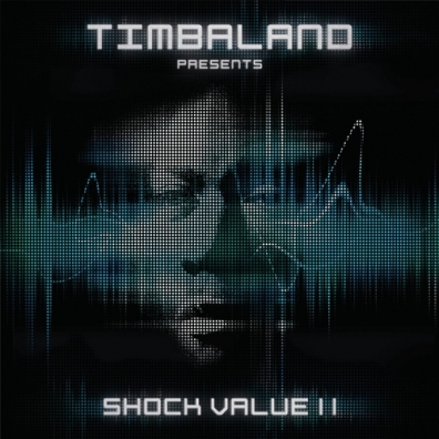 Timbaland (Тимбалэнд): Shock Value II