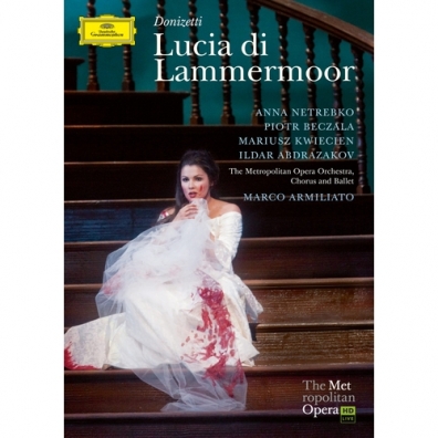 Anna Netrebko (Анна Нетребко): Donizetti: Lucia Di Lammermoor