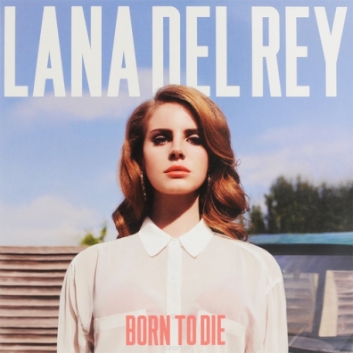 Lana Del Rey (Лана Дель Рей): Born To Die