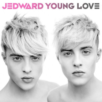Jedward (Джон Граймс ): Young Love