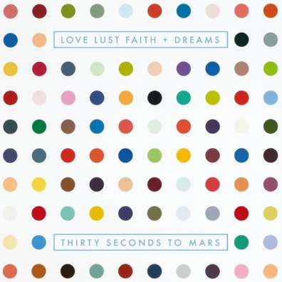 Love Lust Faith + Dreams Thirty Seconds To Mars (30 секунд до Марса): Love Lust Faith + Dreams