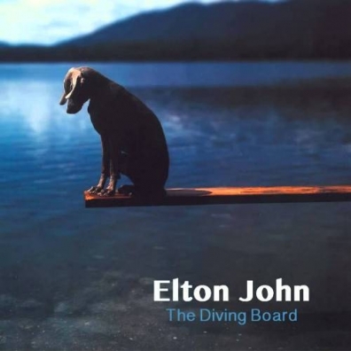 The Diving Board Elton John (Элтон Джон): The Diving Board