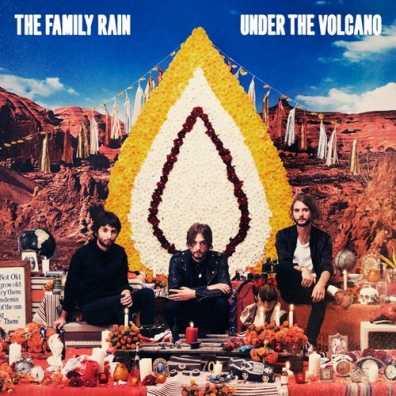 Under The Volcano The Family Rain (Зе Фэмили Рейн): Under The Volcano