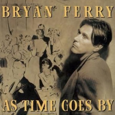 Bryan Ferry (Брайан Ферри): As Time Goes By