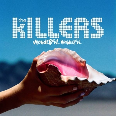 Wonderful Wonderful The Killers (Зе Киллерс): Wonderful Wonderful