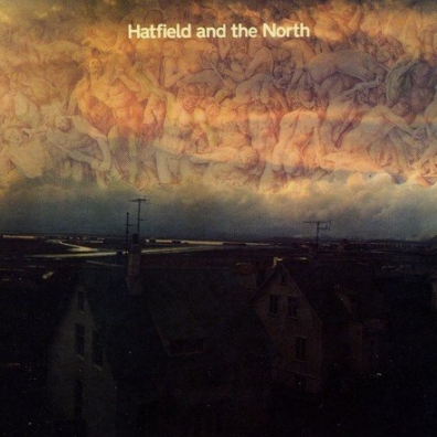 Hatfield And The North Hatfield And The North: Hatfield And The North