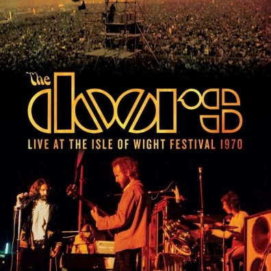 Live At The Isle Of Wight Festival 1970 The Doors (Зе Дорс): Live At The Isle Of Wight Festival 1970