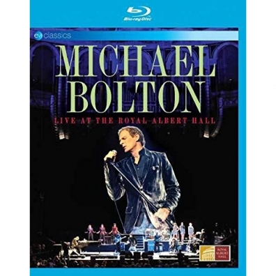 Michael Bolton (Майкл Болтон): Live At The Royal Albert Hall