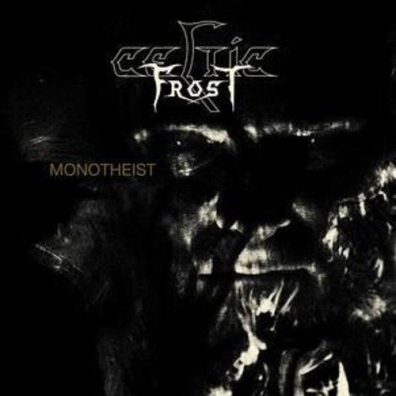 Celtic Frost (Целтиц Фрост): Monotheist