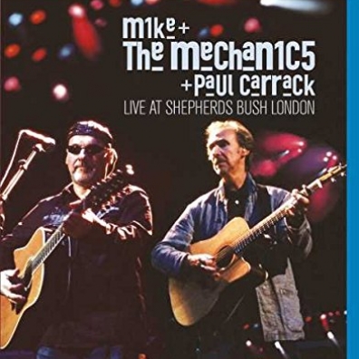 Live At Shepherds Bush With Paul Carrack Mike & The Mechanics: Live At Shepherds Bush With Paul Carrack
