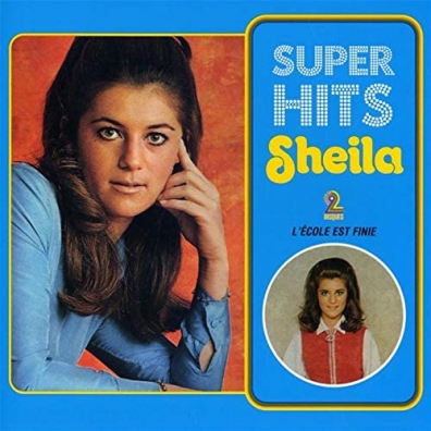 Sheila: Super Hits: L'Ecole Est Finie