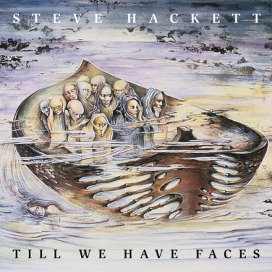 Till We Have Faces Steve Hackett (Стив Хэкетт): Till We Have Faces