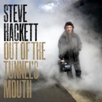 Out Of The Tunnel's Mouth Steve Hackett (Стив Хэкетт): Out Of The Tunnel's Mouth