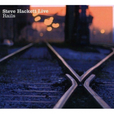 Steve Hackett (Стив Хэкетт): Live Rails