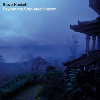 Steve Hackett (Стив Хэкетт): Beyond The Shrouded Horizon