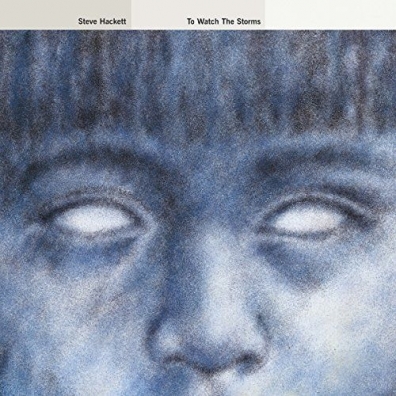 To Watch The Storms Steve Hackett (Стив Хэкетт): To Watch The Storms