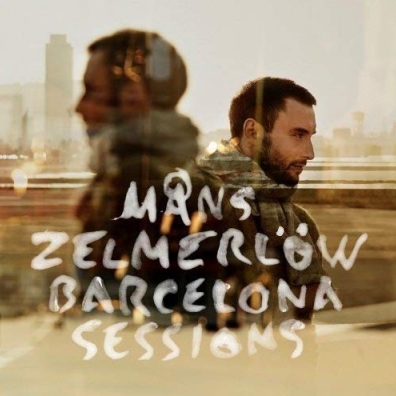 Mans Zelmerlow (Монс Сельмерлёв): Barcelona Sessions