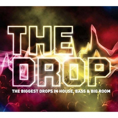 The Drop - The Biggest Drops In House, Bass & Big Room