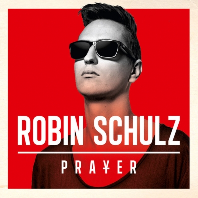 Prayer Robin Schulz (Робин Шульц): Prayer