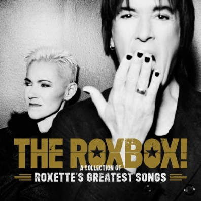 Roxette (Роксет): The Roxbox! A Collection Of Roxette'S Greatest Songs