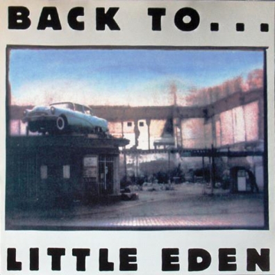 Little Eden (Литл Еден): Back To ... Little Eden